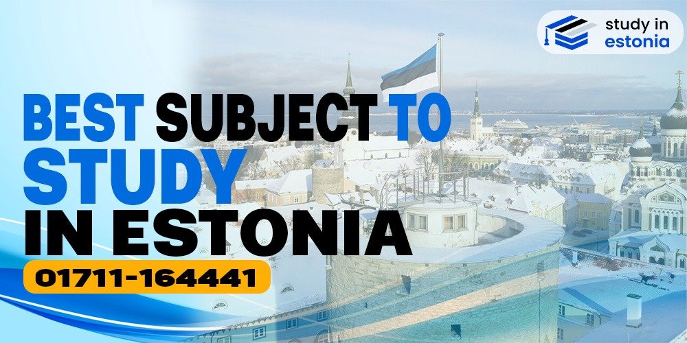 Best Subject to Study in Estonia