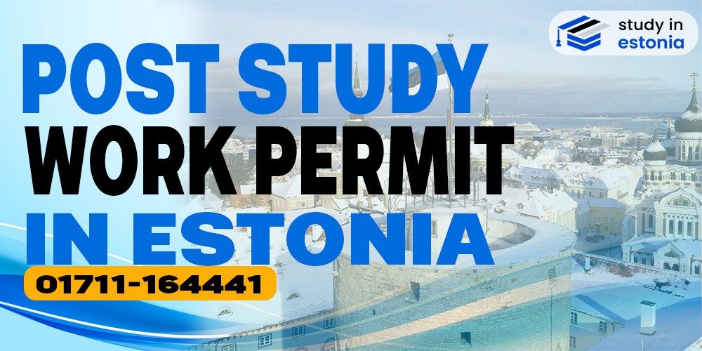 Post Study Work Permit in Estonia
